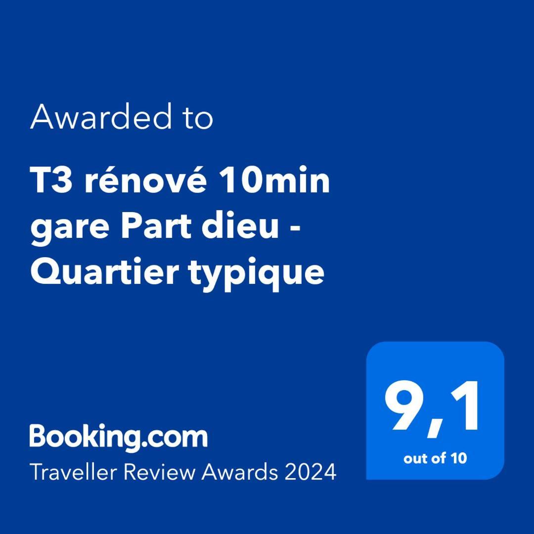 T3 Renove 10Min Gare Part Dieu - Quartier Typique Lyon Extérieur photo